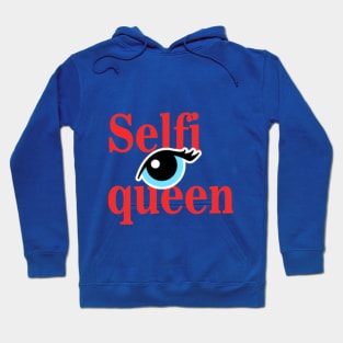 selfi queen Hoodie